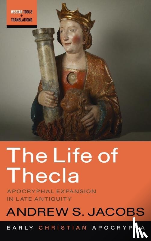 Jacobs, Andrew S. - The Life of Thecla