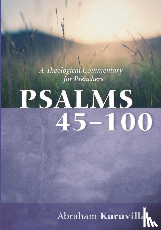 Kuruvilla, Abraham - Psalms 45-100