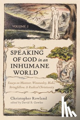 Rowland, Christopher - Speaking of God in an Inhumane World, Volume 2