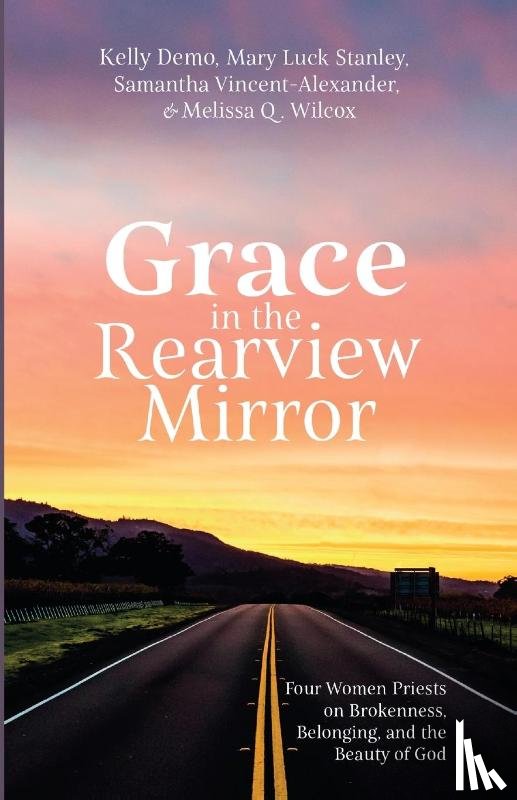 Demo, Kelly, Stanley, Mary Luck, Vincent-Alexander, Samantha - Grace in the Rearview Mirror