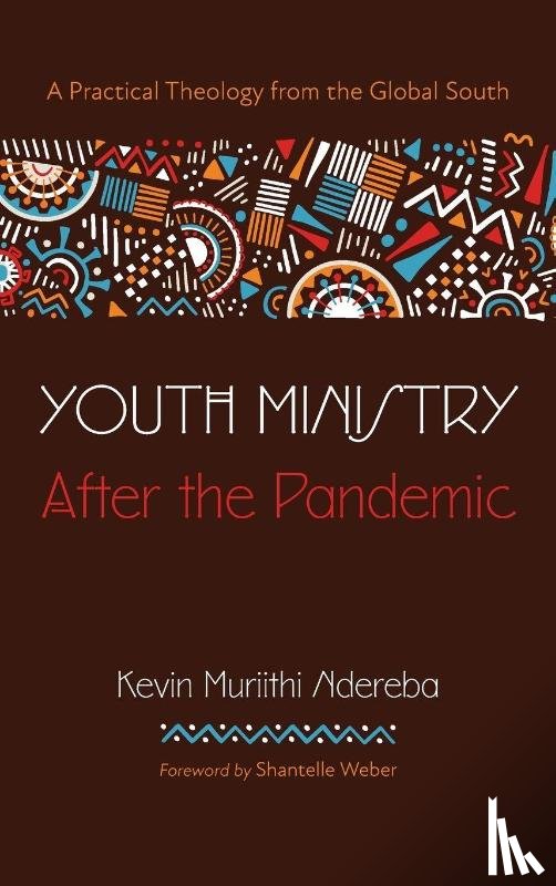 Ndereba, Kevin Muriithi - Youth Ministry After the Pandemic