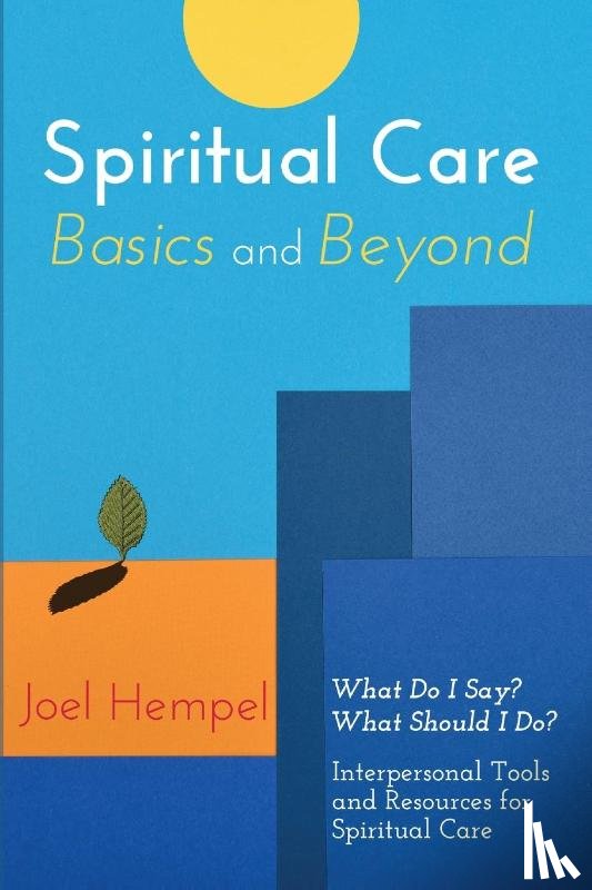 Hempel, Joel - Spiritual Care Basics and Beyond