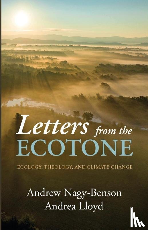 Nagy-Benson, Andrew, Lloyd, Andrea - Letters from the Ecotone