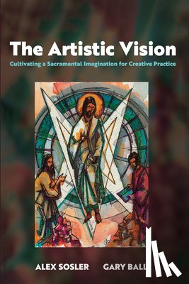 Sosler, Alex, Ball, Gary - The Artistic Vision
