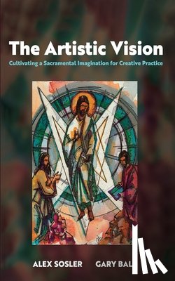 Sosler, Alex, Ball, Gary - The Artistic Vision