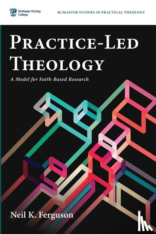 Ferguson, Neil K. - Practice-Led Theology