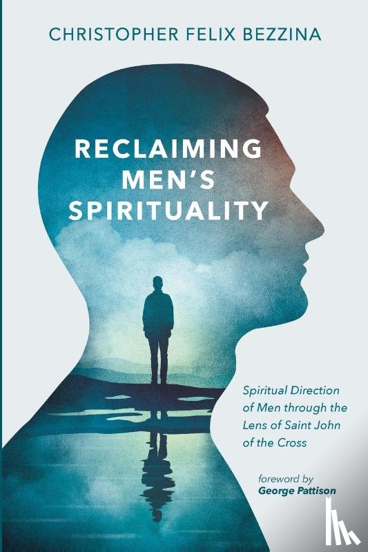 Bezzina, Christopher Felix - Reclaiming Men's Spirituality