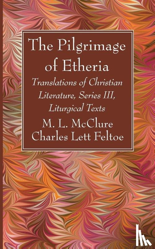 McClure, M. L., Feltoe, Charles Lett - The Pilgrimage of Etheria