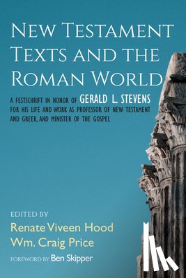  - New Testament Texts and the Roman World