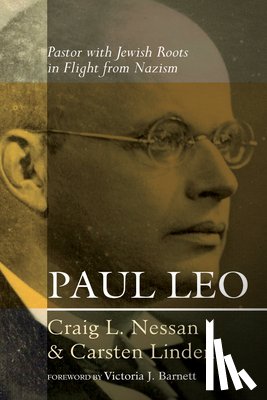 Nessan, Craig L. - Paul Leo: Pastor with Jewish Roots in Flight from Nazism