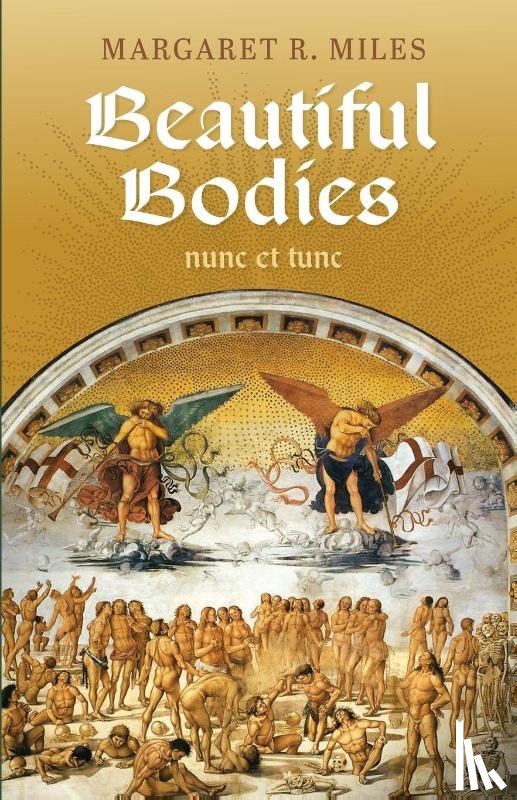 Miles, Margaret R. - Beautiful Bodies
