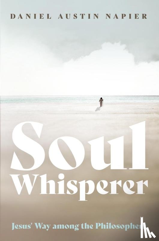 Napier, Daniel Austin - Soul Whisperer