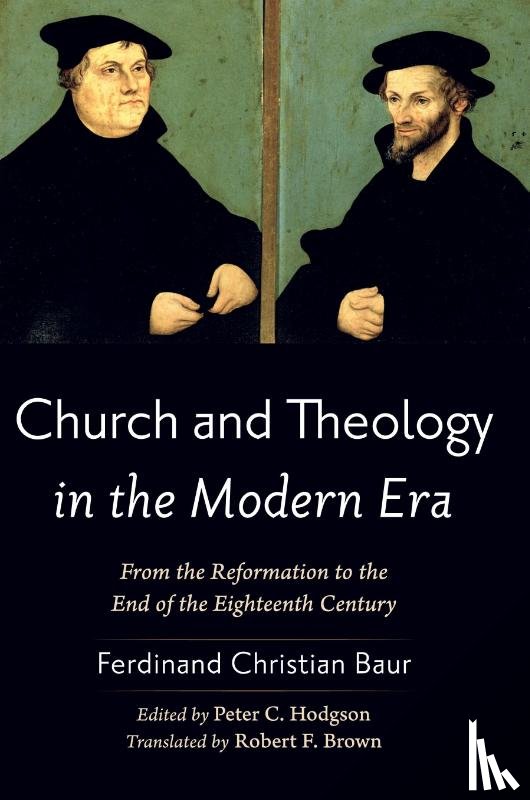 Baur, Ferdinand Christian - Church and Theology in the Modern Era