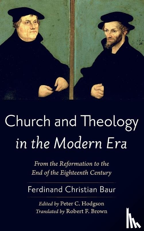 Baur, Ferdinand Christian - Church and Theology in the Modern Era