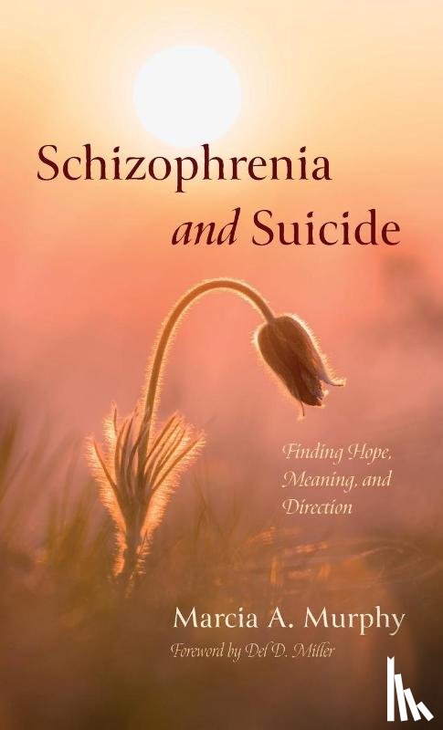 Murphy, Marcia A. - Schizophrenia and Suicide