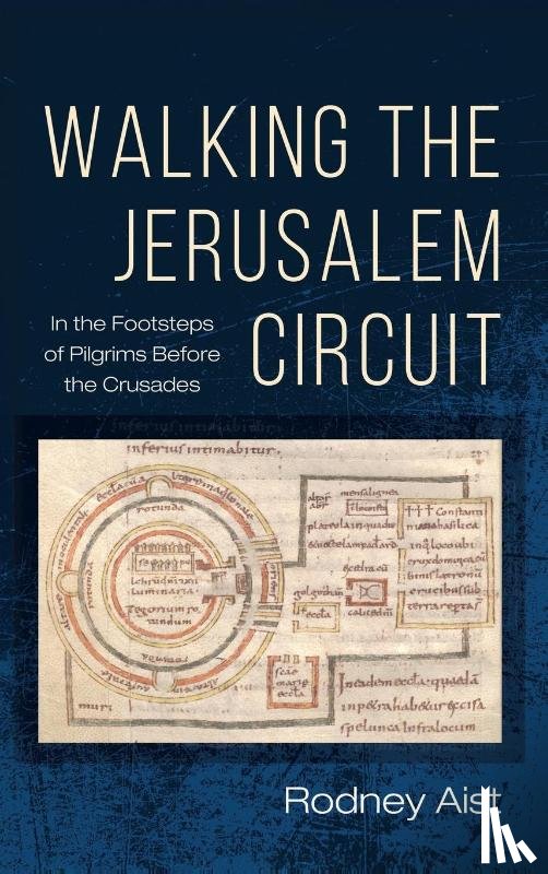 Aist, Rodney - Walking the Jerusalem Circuit
