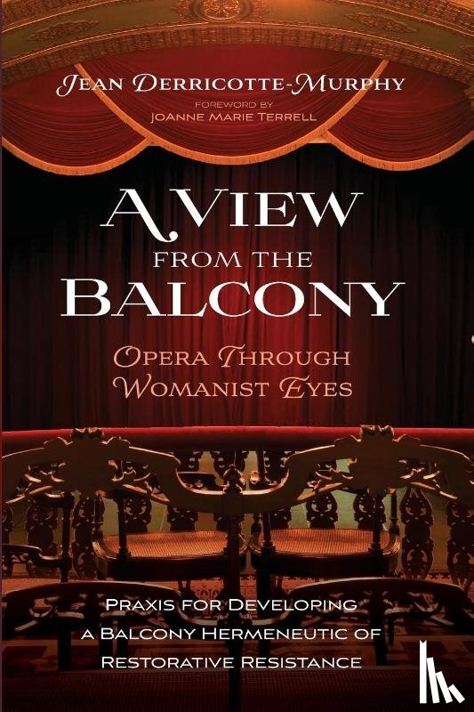 Derricotte-Murphy, Jean - A View from the Balcony-Opera through Womanist Eyes