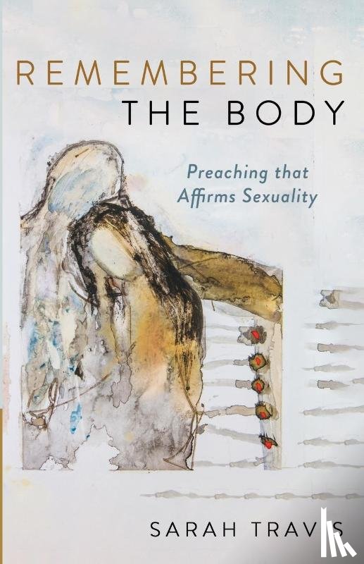 Travis, Sarah - Remembering the Body
