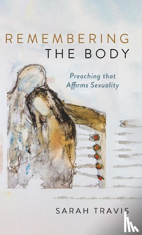 Travis, Sarah - Remembering the Body