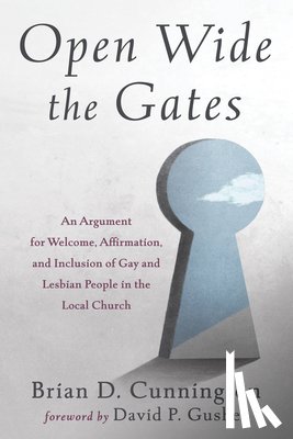 Cunnington, Brian D. - Open Wide the Gates