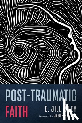 Riley, E. Jill - Post-Traumatic Faith