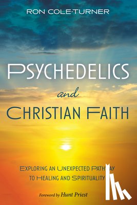 Cole-Turner, Ronald - Psychedelics and Christian Faith