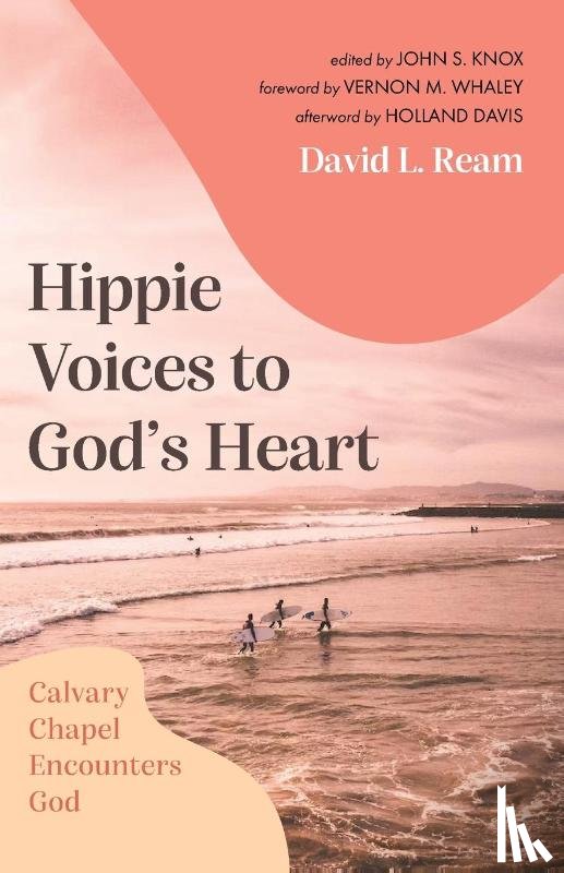 Ream, David L. - Hippie Voices to God's Heart