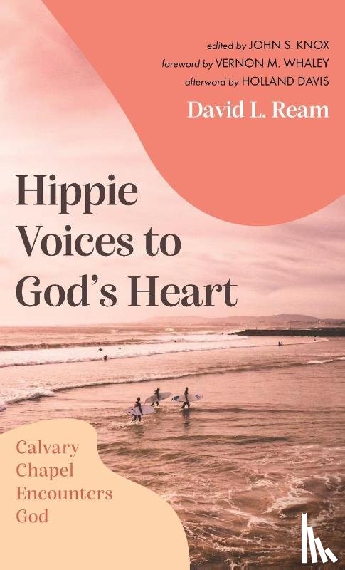 Ream, David L. - Hippie Voices to God's Heart