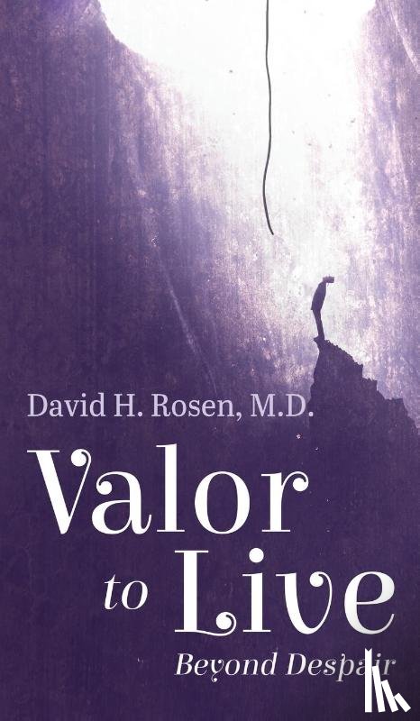 Rosen, David H. - Valor to Live