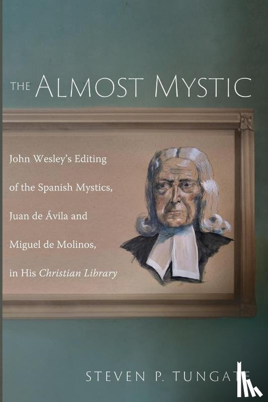 Tungate, Steven P. - The Almost Mystic