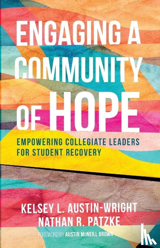 Austin-Wright, Kelsey L., Patzke, Nathan R. - Engaging a Community of Hope