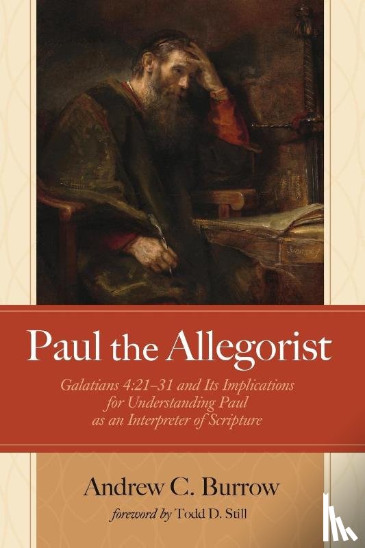 Burrow, Andrew C. - Paul the Allegorist