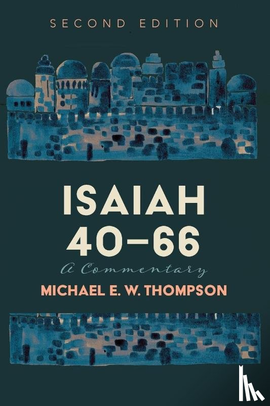 Thompson, Michael E. W. - Isaiah 40-66