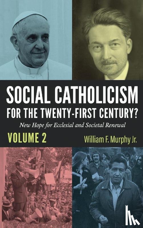  - Social Catholicism for the Twenty-first Century?-Volume 2