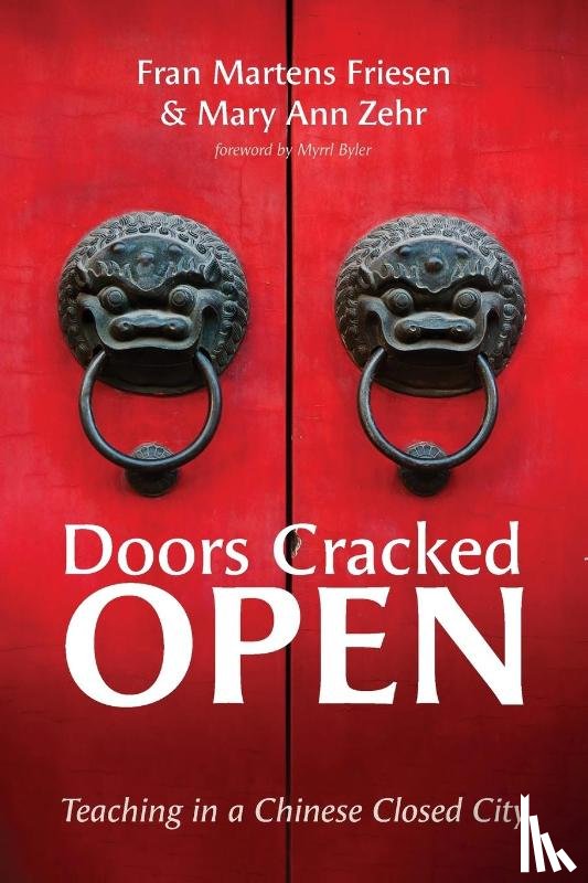 Martens Friesen, Fran, Zehr, Mary Ann - Doors Cracked Open