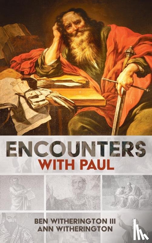 Witherington, Ben Iii, Witherington, Ann - Encounters with Paul
