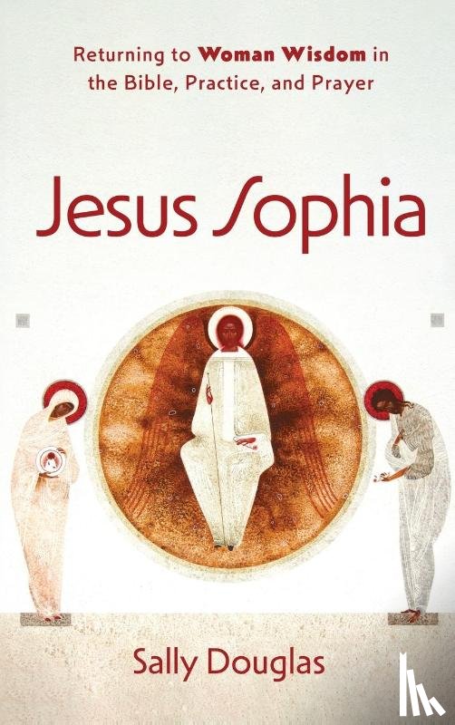 Douglas, Sally - Jesus Sophia