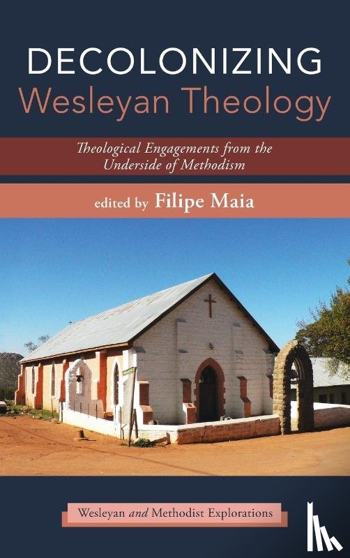  - Decolonizing Wesleyan Theology