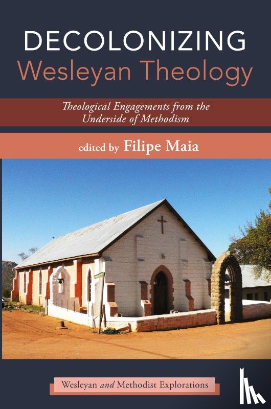 - Decolonizing Wesleyan Theology