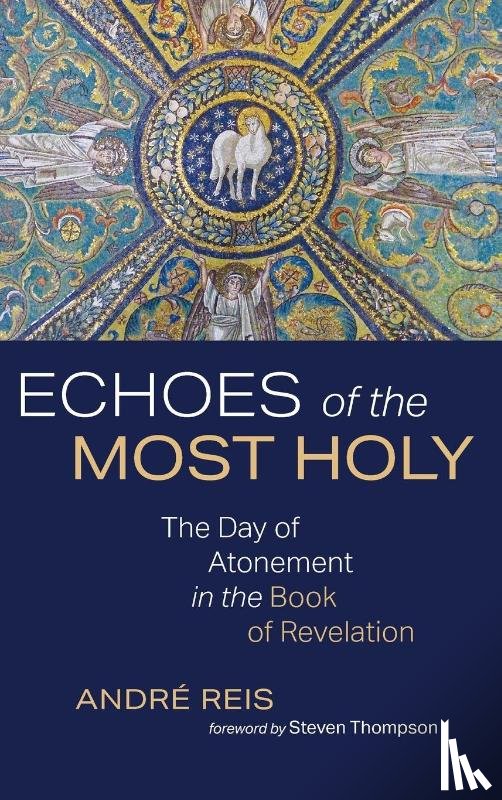 Reis, Andre - Echoes of the Most Holy