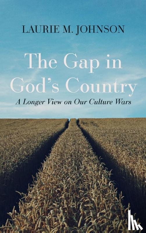 Johnson, Laurie M. - The Gap in God's Country