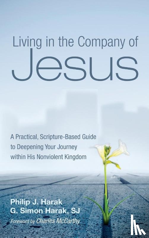 Philip J. Harak, Harak, G. Simon SJ Harak, Harak - Living in the Company of Jesus
