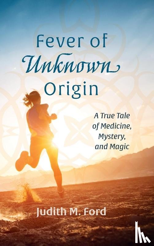 Ford, Judith M - Fever of Unknown Origin