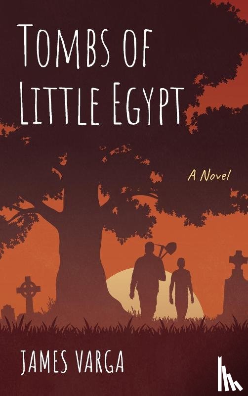 Varga, James - Tombs of Little Egypt