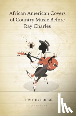 Dodge, Timothy (Auburn University - African American Covers of Country Music Before Ray Charles