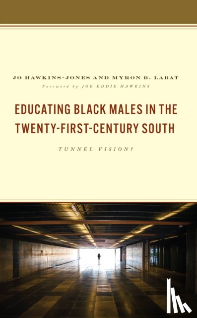 Hawkins-Jones, Jo, Labat, Myron B. - Educating Black Males in the Twenty-First-Century South