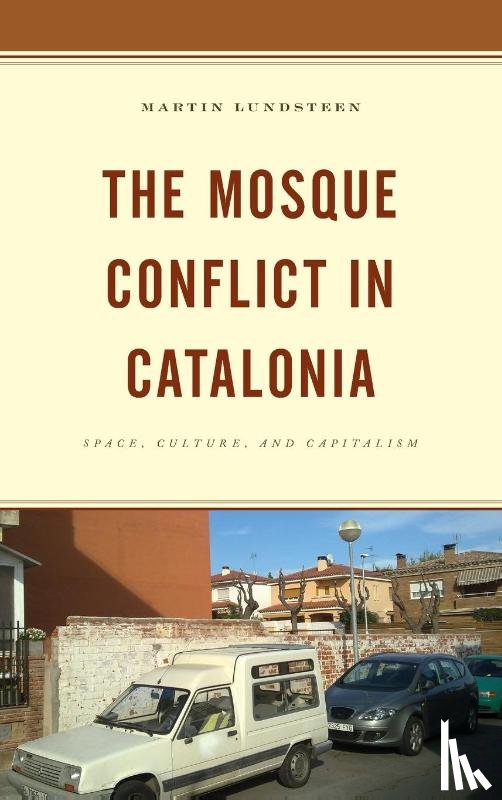 Lundsteen, Martin - The Mosque Conflict in Catalonia
