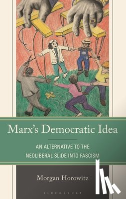 Horowitz, Morgan - Marx’s Democratic Idea