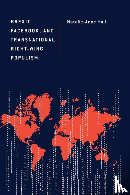 Hall, Natalie-Anne - Brexit, Facebook, and Transnational Right-Wing Populism