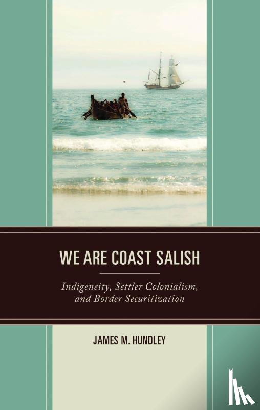 Hundley, James M. - We are Coast Salish